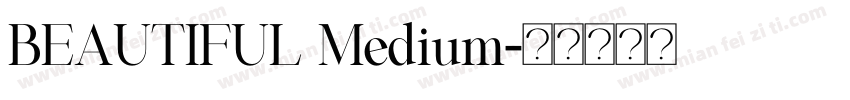BEAUTIFUL Medium字体转换